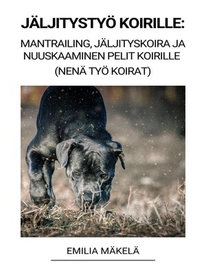 cover image of Jäljitystyö Koirille